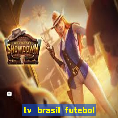 tv brasil futebol da hora